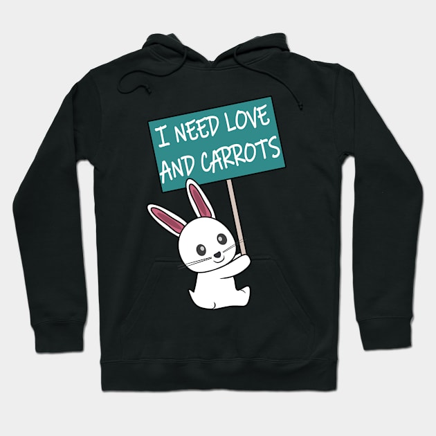 Rabbit: I need Love and Carrots Hoodie by Mad&Happy